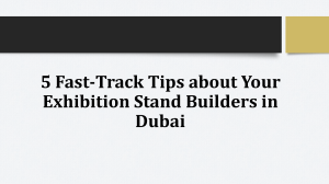 5 Fast-Track Tips about Your Exhibition Stand Builders in Dubai