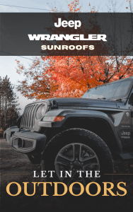 Jeep Wrangler Sunroof- Let In The Outdoors