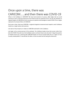 Once upon a time, there was CARICOM, and then there was COVID