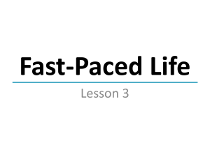 Lesson 3 - Fast-paced Life