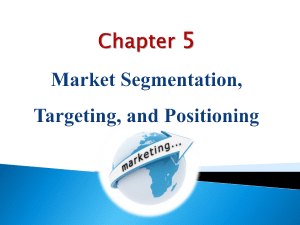 Segmentation -targeting-positioning
