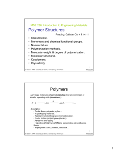 Polymer Structures: Intro to Engineering Materials