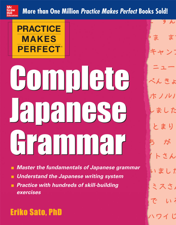 Complete Japanese Grammar Practice Makes Perfect