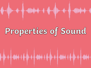 Properties of Sound