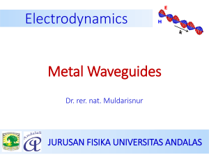 Lecture 5 & 6 Metal Waveguides