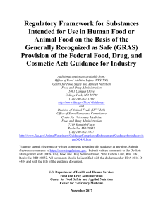 Regulatory-Framework-for-Substances-Intended-for-Use-in-Human-Food-or-Animal-Food-on-the-Basis-of-the-Generally-Recognized-as-Safe-(GRAS)-Provision-of-the-Federal-Food--Drug--and-Cosmetic-Act-(PDF)