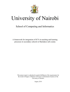        Mwunda, Nicholus M.      A framework for integration of ICTs in teaching and learning processes in secondary schools in Machakos sub-county       