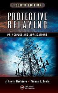 Protective Relaying Principles and Applications 4th Edition By J Lewis Blackburn and Thomas J Domin - Copy