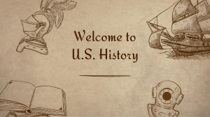 Intro to U.S. History Presentation and ORQ Activity