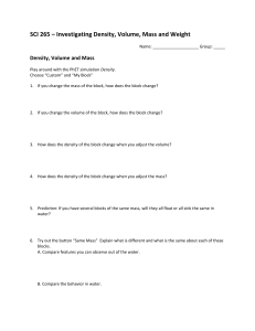 Lab #1 Mass, Weight, Volume, and Density - Investigating Mass, Weight, Volume, and Density