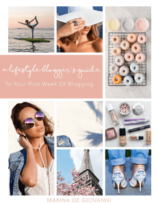 A+Lifestyle+Bloggers+Guide+To+Your+First+Week+Of+Blogging+By+Marina+De+Giovanni