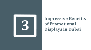 3 Impressive Benefits of Promotional Displays in Dubai