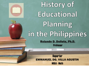 HISTORY OF EDUCATIONAL PLANNING IN THE PHILIPPINES