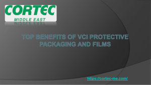 TOP BENEFITS OF VCI PROTECTIVE PACKAGING AND FILMS