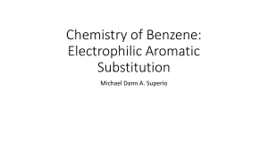 Chemistry of Benzene: Electrophilic Aromatic  Substitution