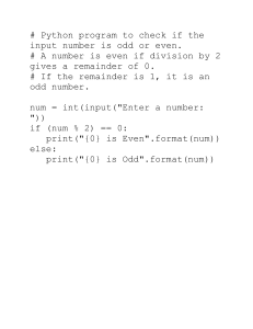 Python program to check if the input number is odd or even
