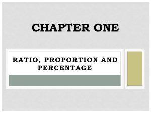 Chap 1 Ratio, Proportion  Percentage