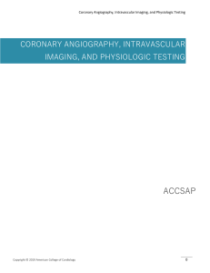 Coronary Angiography, Intravascular Imaging, and Physiologic Testing