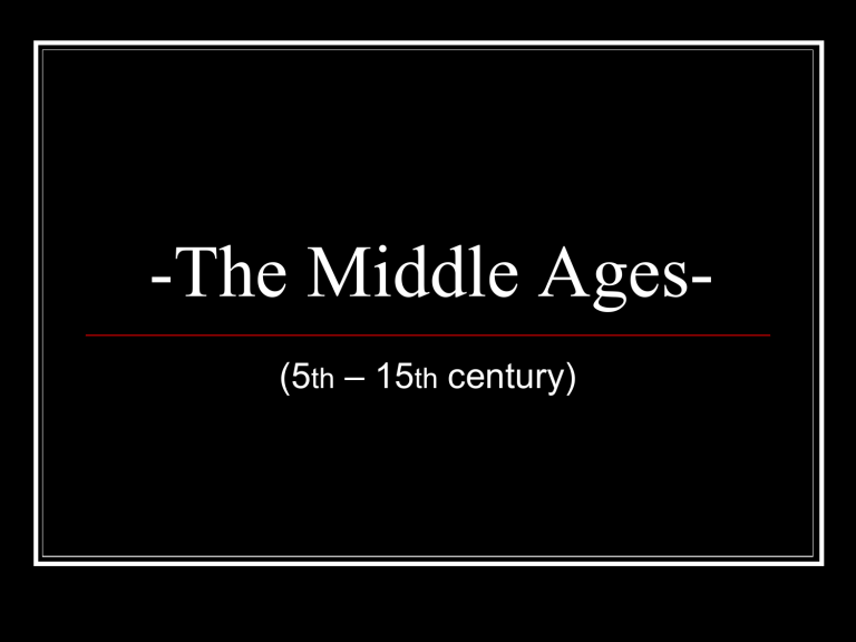 What Was The Early Middle Ages Known For