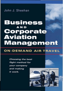 Business And Corporate Aviation Management On Demand Air Transportation ( PDFDrive )