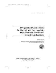 - ANSI AISC 358-05 Prequalified Connections for Special and Intermediate Steel Moment Frames for Seism