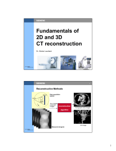 Fundamentals of 2D and 3D CT reconstruction - Chair for Computer ...