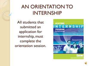 AN ORIENTATION TO INTERNSHIP