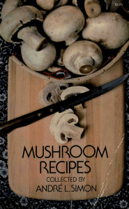 Mushroom Recipes - Andre L. Simon