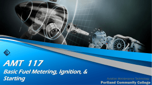 Unit 5a Basic Fuel Metering, Starting, & Ignition Rev. March 2018