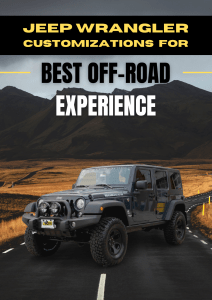 CUSTOMIZE YOUR JEEP WRANGLER OR GLADIATOR TO MAXIMIZE YOUR OFF-ROADING EXPERIENCE