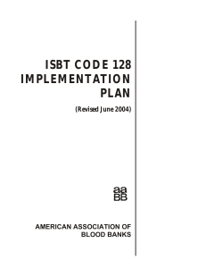 ISBT CODE 128 IMPLEMENTATION PLAN (Revised June 2004)