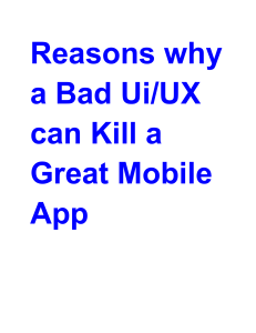 Reasons why a Bad Ui UX can Kill a Great Mobile App
