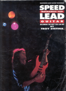 Troy Stetina - Speed Mechanics For Lead Guitar