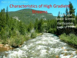 Characteristics of High Gradient Streams