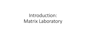 Use and Importance of MatLab