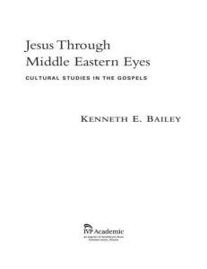 Jesus through Middle Eastern eyes   cultural studies in the Gospels ( PDFDrive )