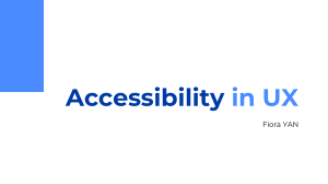 Accessibility in UX
