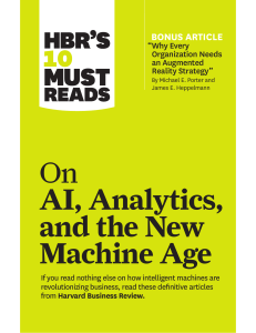 Harvard Business Review - On AI, Analytics, and the New Machine Age - Umid Ali - Aza Ali - Ahmad
