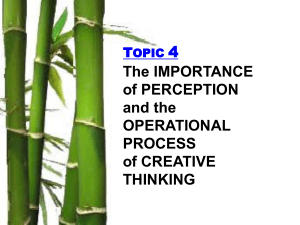 Topic 4a-ImportanceOfPerception,CreativeThinking (1)