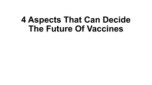 4 Aspects That Can Decide The Future Of Vaccines