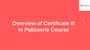 Overview of Certificate III in Patisserie Course-converted