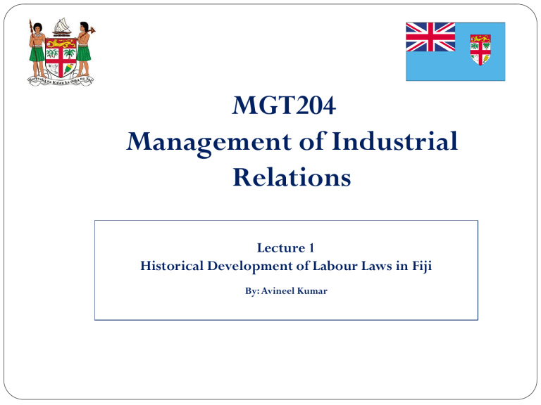 Lecture 1 Historical Developments Of Labour Laws In Fiji