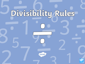 cfe2-m-101-divisibility-rules-powerpoint ver 4