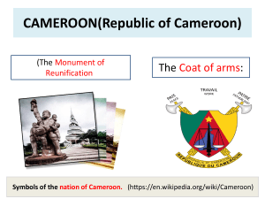 Presentation of CAMEROON(By DESIRE Noumi T.) )
