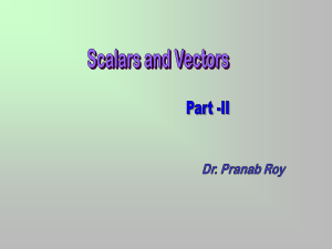 Scalar and Vectors - II(Lecture 2)