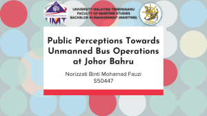 Public Perception of Unmanned Bus Operations in Johor Bahru