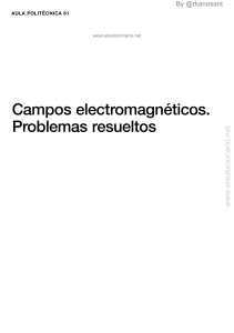 Campos-electromagneticos-Problemas-Resueltos-Federico-Dios-David-Artigas