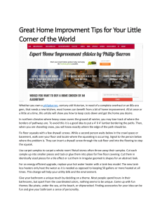 Great Home Improvment Tips For Your Little Corner Of The World