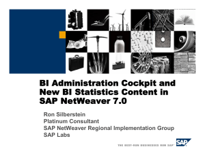 BI Administration Cockpit and new BI Statistics Content in SAP NetWeaver 2004s - Webinar Powerpoint
