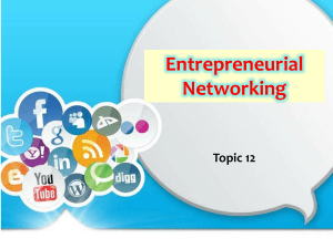 Topic 12 - Entrepreneurial Networking